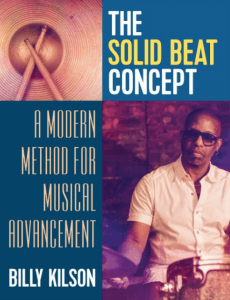 Billy Kilson THE SOLID BEAT CONCEPT: A MODERN METHOD FOR MUSICAL ADVANCEMENT book cover