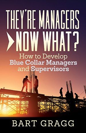 Bart Gragg THEY'RE MANAGERS NOW WHAT? book cover