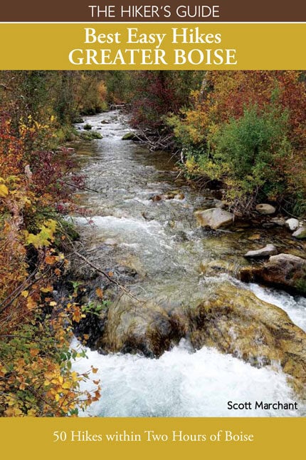 book cover of The Hiker's Guide: Best Easy Hikes Boise by Scott Marchant